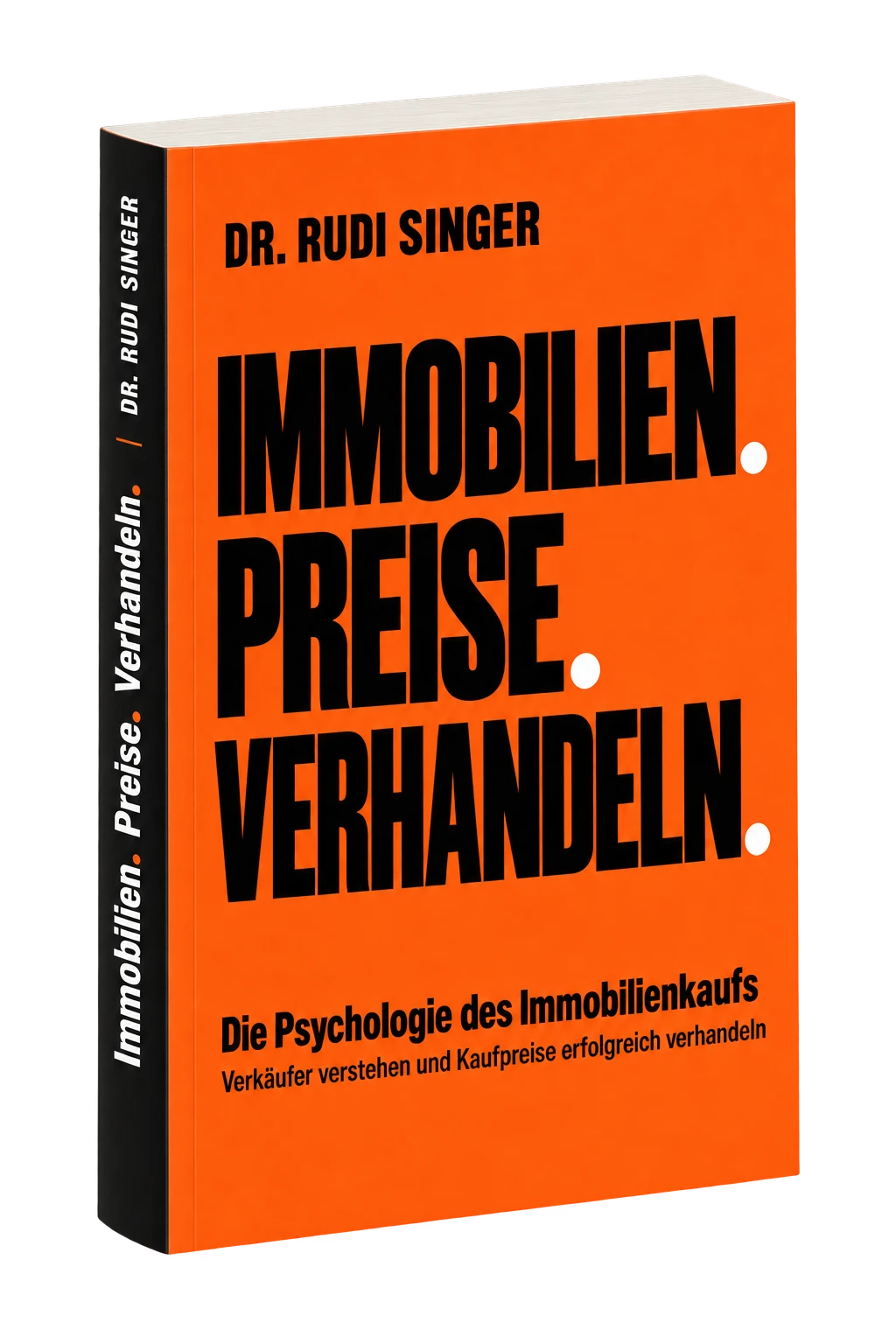 Buch: Immobilien. Preise. Verhandeln. von Dr. Rudi Singer